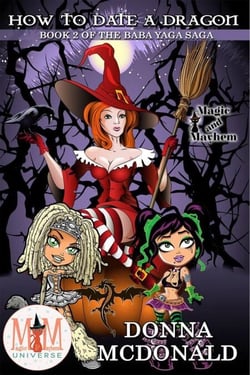 How to Date a Dragon: Magic and Mayhem Universe - Baba Yaga Saga, #2