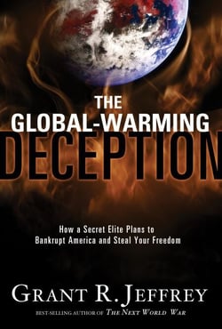 The Global-Warming Deception - How a Secret Elite Plans to Bankrupt America and Steal Your Freedom