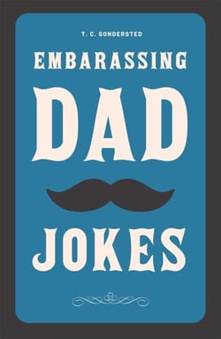 Embarrassing Dad Jokes - Dad Jokes Ebook Collection, #1