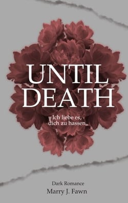 Until Death - ich liebe es, dich zu hassen