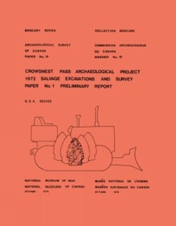 Crowsnest Pass Archaeological Project - 1973 Salvage Excavations and Survey Paper No. 2: Preliminary Report