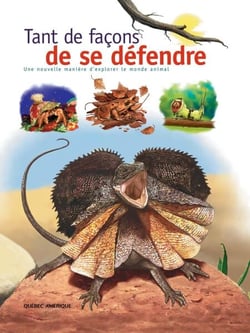 Tant de façons de se défendre - Une nouvelle manière d'explorer le monde animal