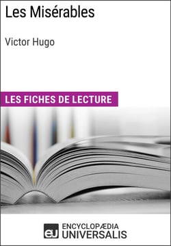 Les Misérables de Victor Hugo - Les Fiches de lecture d'Universalis
