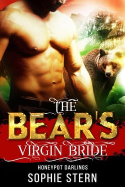 The Bear's Virgin Bride - Honeypot Darlings, #3