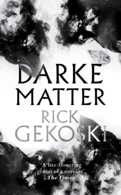 Darke Matter - A Novel