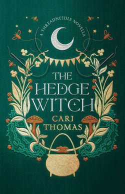 The Hedge Witch - A Threadneedle Novella