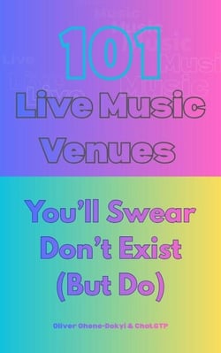 101 Live Music Venues You'll Swear Don't Exist (But Do)