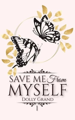 Save Me From Myself - Save Me From Myself, #1