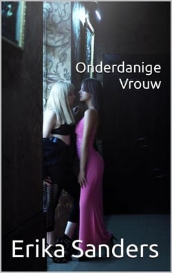 Onderdanige Vrouw - Overheersing en erotische onderwerping, #3