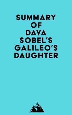 Summary of Dava Sobel's Galileo's Daughter