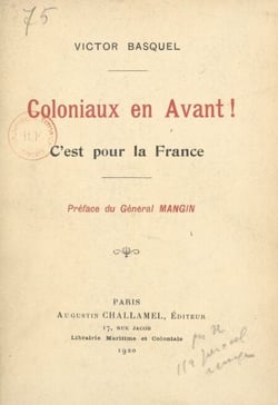 Coloniaux en avant ! - C'est pour la France