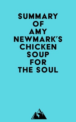 Summary of Amy Newmark's Chicken Soup for the Soul