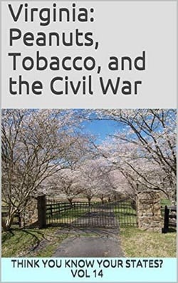 Virginia: Peanuts, Tobacco, and the Civil War - Think You Know Your States?, #14