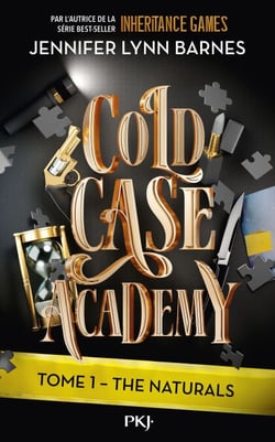 Cold Case Academy -Tome 01 : The Naturals