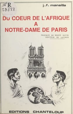 Du cœur de l'Afrique à Notre-Dame de Paris