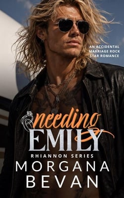 Needing Emily: An Accidental Marriage Rock Star Romance - Rhiannon Rock Star Romance Series, #4.5