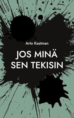 Jos minä sen tekisin