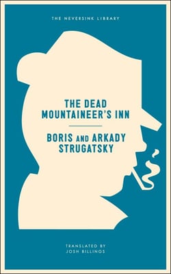 The Dead Mountaineer's Inn - One More Last Rite for the Detective Genre