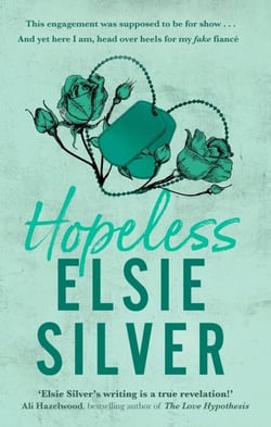 Hopeless - Fall for the emotional and addictive fake engagement romance from the bestselling author of Wild Love
