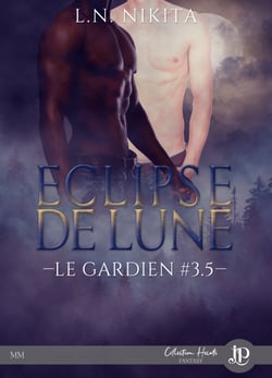 Éclipse de lune - Le gardien #3.5