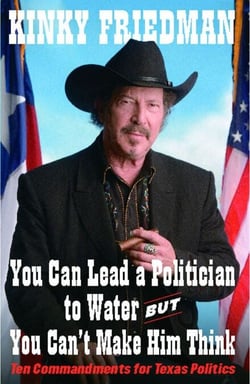 You Can Lead a Politician to Water, But You Can't Make Him Think - Ten Commandments for Texas Politics