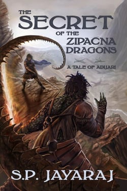 The Secret of the Zipacna Dragons: A Tale of Adijari - Adijari