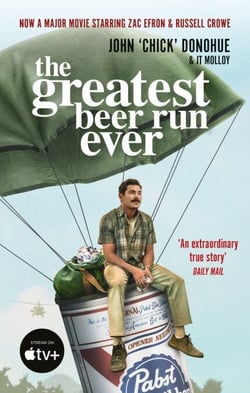 The Greatest Beer Run Ever - A Crazy Adventure in a Crazy War *NOW A MAJOR MOVIE*