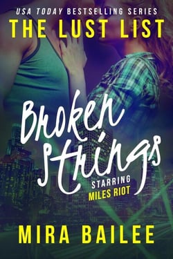 Broken Strings (The Lust List: Miles Riot #2) - The Lust List: Miles Riot, #2