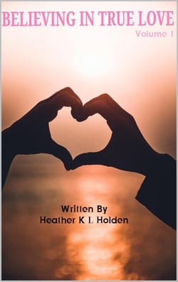 Believing In True Love - Believing In True Love, #1