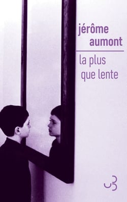 La plus que lente