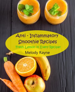 Anti – Inflammatory Smoothie Recipes - Fresh Lemon in Every Recipe! - Anti - Inflammatory Smoothie Recipes, #8