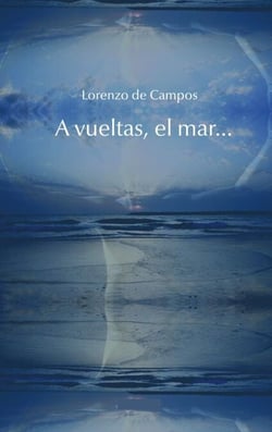 A la vuelta, el mar