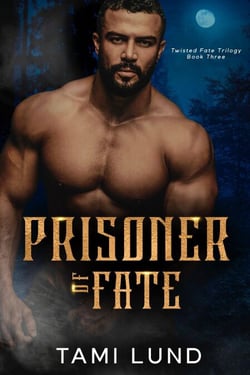 Prisoner of Fate - Twisted Fate Trilogy, #3