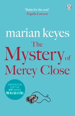 The Mystery of Mercy Close - The heartwarming, laugh-out-loud bestseller of love and sisterhood - Now a major BBC TV series THE WALSH SISTERS