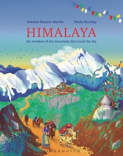 Himalaya - The wonders of the mountains that touch the sky