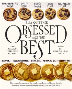 Obsessed with the Best - 100+ Methodically Perfected Recipes Based on 20+ Head-to-Head Tests