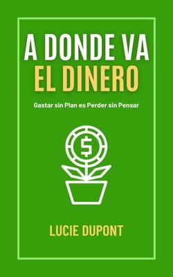 A Donde va el Dinero - Finanzas, #1
