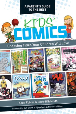 A Parent's Guide to the Best Kids' Comics - Choosing Titles Your Children Will Love