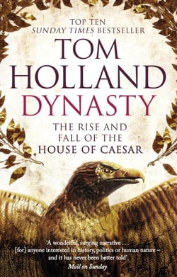 Dynasty - The Rise and Fall of the House of Caesar