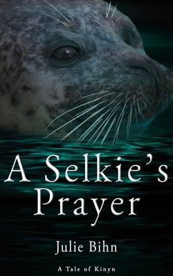 A Selkie's Prayer:  A Novella - The Kinyn Chronicles, #1