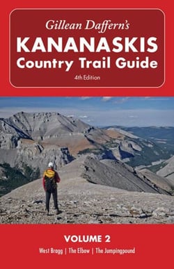 Gillean Daffern's Kananaskis Country Trail Guide - 4th Edition - Volume 2: West Bragg—The Elbow—The Jumpingpound
