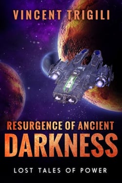Resurgence of Ancient Darkness - Lost Tales of Power, #4