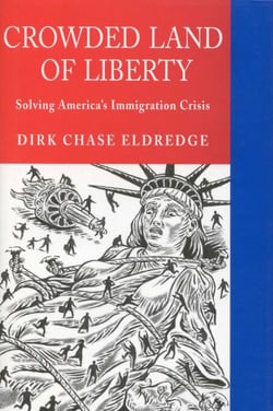Crowded Land of Liberty - Solving America's Immigration Crisis