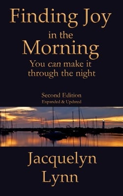 Finding Joy in the Morning: You can make it through the night
