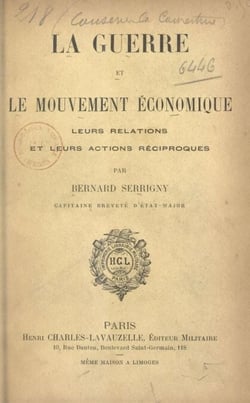 La guerre et le mouvement économique - Leurs relations et leurs actions réciproques