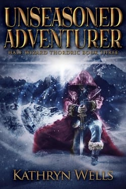 Unseasoned Adventurer - Half-Wizard Thordric, #3