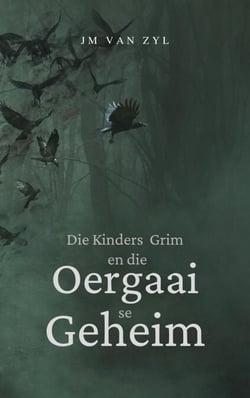 Die Kinders Grim en die Oergaai se Geheim - Die Kinders Grim, #1