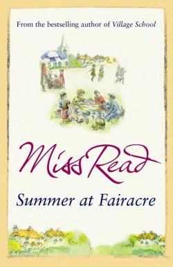 Summer at Fairacre - The ninth novel in the Fairacre series