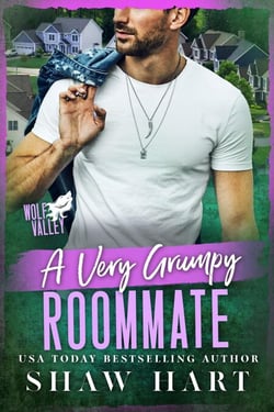 A Very Grumpy Roommate - Wolf Valley: Grumps, #11