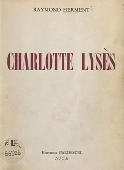 Charlotte Lysès - Dans l'ombre du grand Sacha, sa première femme...